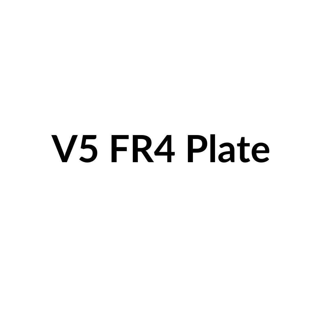 V5 FR4 Plate